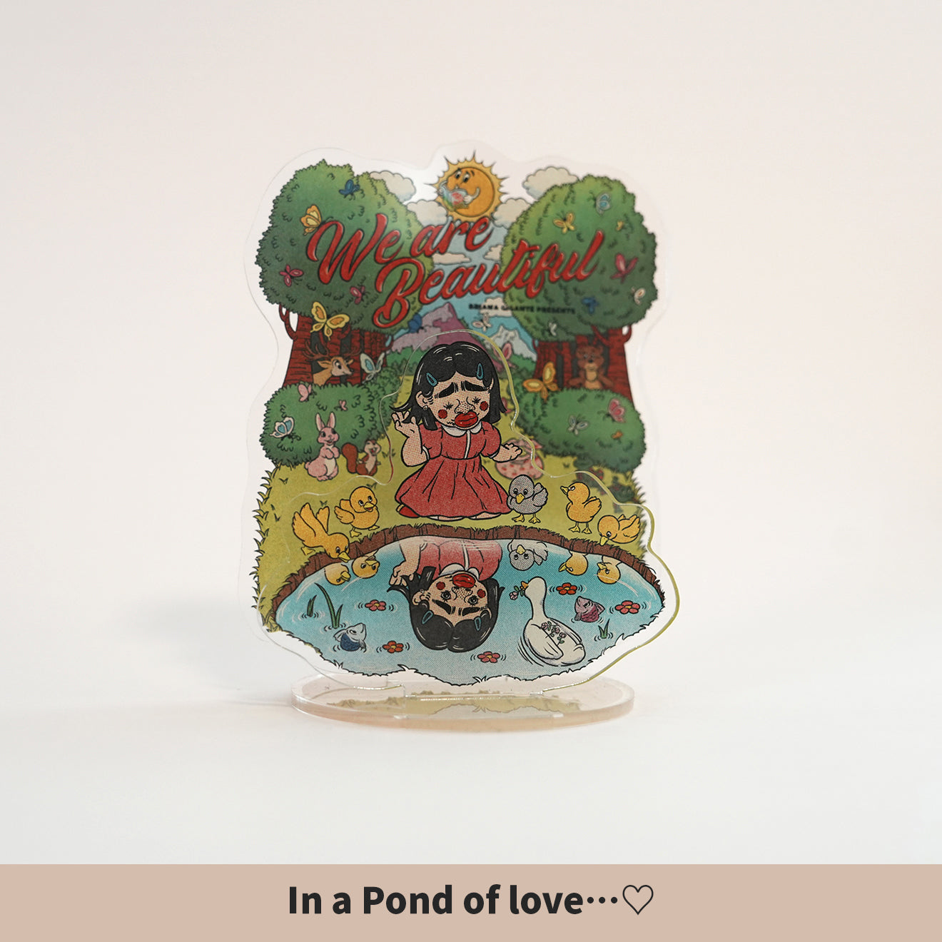 mune x Briana Gigante “We Are Beautiful” レイヤードアクリルスタンド(いささか大きめ) / In a Pond of love…♡
